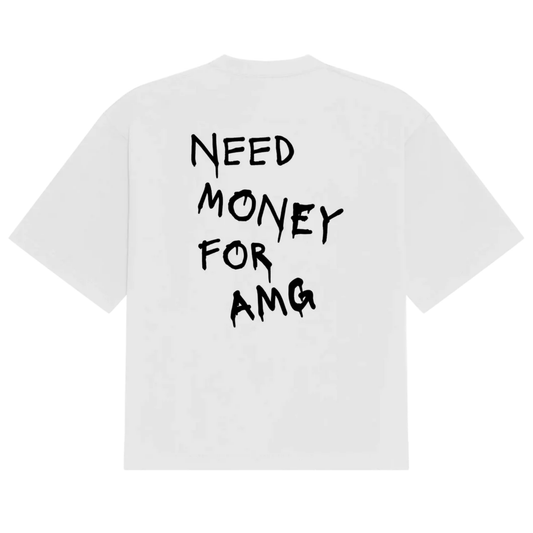 Need Money For AMG Tee